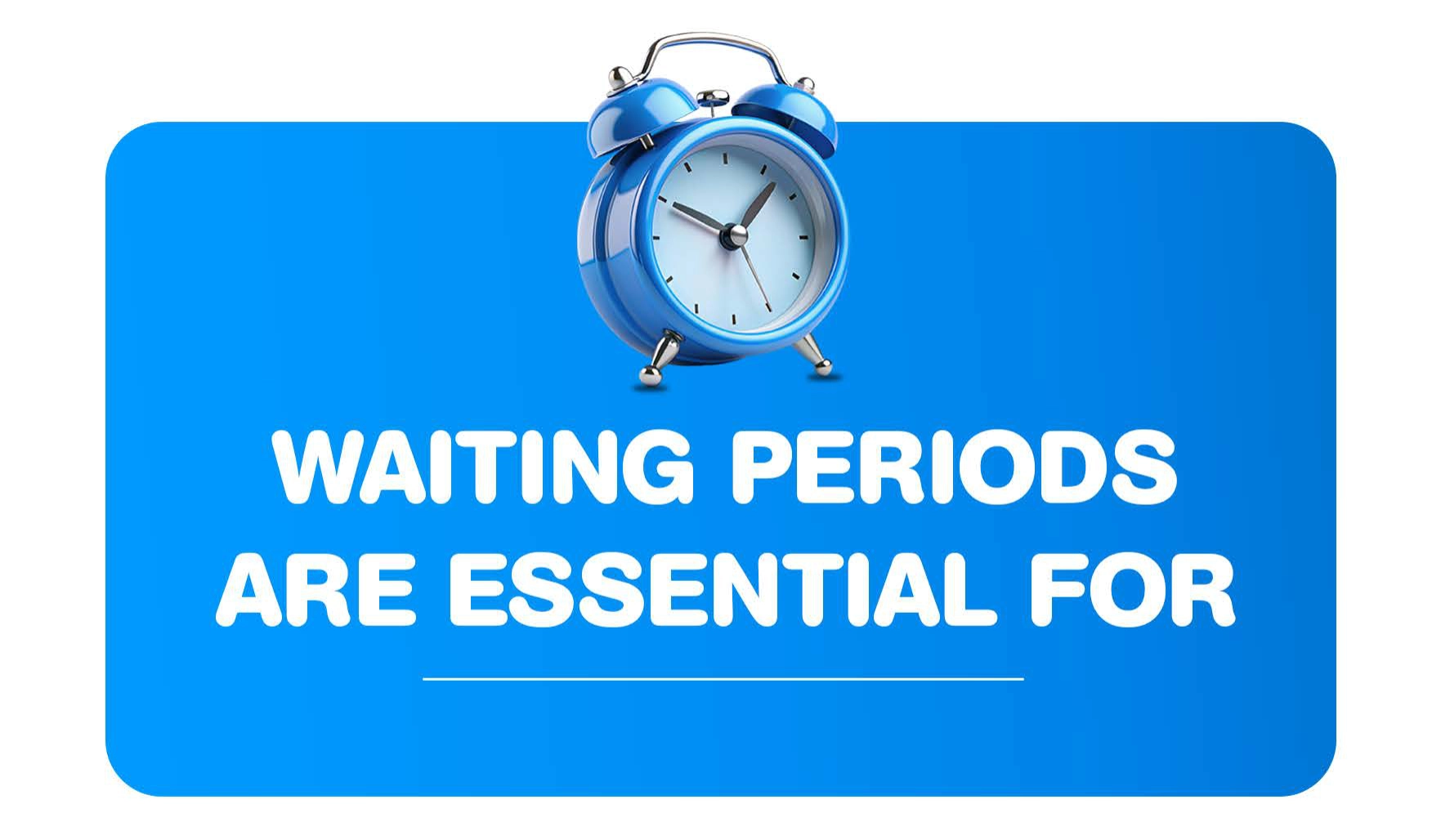 Waiting periods are essential for safeguarding the fund, fairness and equity, global best practice, high-value benefit and future ailments